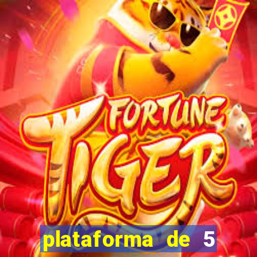 plataforma de 5 reais tigre